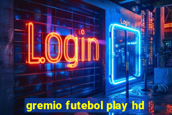 gremio futebol play hd